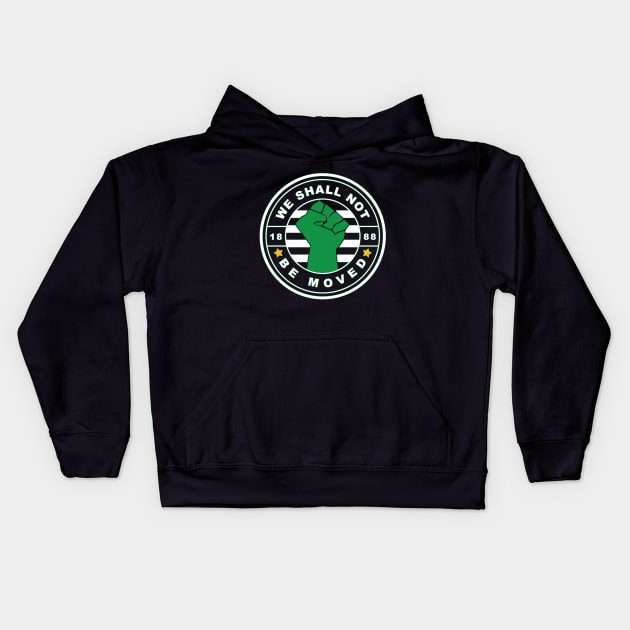 We Shall Not Be Moved - Glasgow Celtic FC Kids Hoodie by TeesForTims